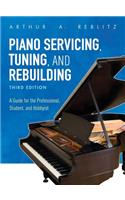 Piano Servicing, Tuning, and Rebuilding