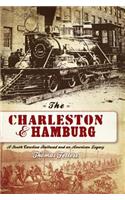 The Charleston & Hamburg
