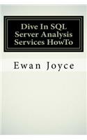 Dive In SQL Server Analysis Services HowTo