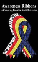 Awareness Ribbons Adult Colouring Book