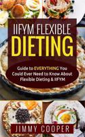 Iifym Flexibe Dieting