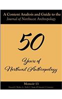 A Content Analysis and Guide to the Journal of Northwest Anthropology: Memoir 13: Volume 13