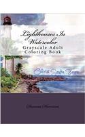 Lighthouses in Watercolor: Grayscale Adult Coloring Book