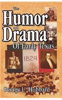 Humor & Drama of Early Texas