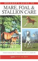 Breeder's Guide to Mare, Foal & Stallion Care