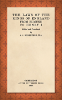 Laws of the Kings of England from Edmund to Henry I