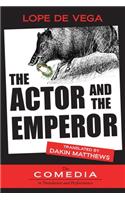The Actor and the Emperor or, Make-believe Come True