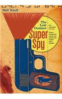 Super Spy: The Lost Dossiers