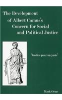 The Development of Albert Camus's Concern for Social and Political Justice