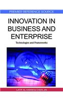 Innovation in Business and Enterprise: Technologies and Frameworks
