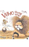 Who Flung Dung?
