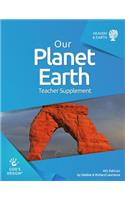 Our Planet Earth Teacher Supplement
