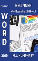 Word 2019 Beginner: (1 Word Essentials 2019)