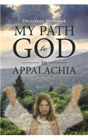 MY PATH to GOD in APPALACHIA