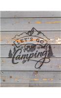 Let's Go Camping: Family Camping Planner & Vacation Journal Adventure Notebook - Rustic BoHo Pyrography - Gray Boards