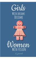 Girls with Dreams Become Women with Vision