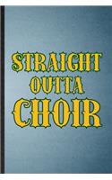 Straight Outta Choir