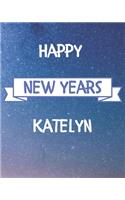 Happy New Years Katelyn's