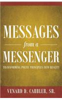 Messages from a Messenger: Transforming Poetic Principles Into Reality