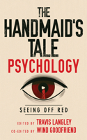 Handmaid's Tale Psychology