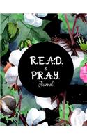 R.E.A.D. and P.R.A.Y. Journal