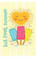 But First, Summer: Beach Lovers 2019-2020 Academic Year Planner, Datebook, And Homework Scheduler For Middle And High School Students, Teachers, And Busy Moms