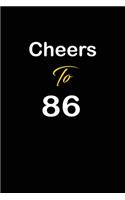 Cheers To 86