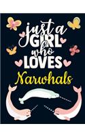 Just a Girl Who Loves Narwhals