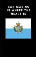 San Marino is where the heart is: Country Flag A5 Notebook to write in with 120 pages