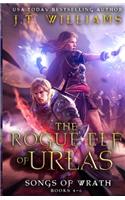 The Rogue Elf of Urlas: Songs of Wrath