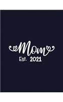 Mom Est. 2021
