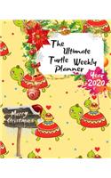 The Ultimate Merry Christmas Turtle Weekly Planner Year 2020: Best Gift For All Age, Keep Track Planning Notebook & Organizer Logbook For Weekly And Monthly Purpose To Create, Schedule And Manage To Achieve You