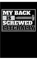 My Back Is Screwed Literally