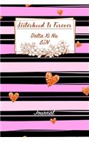 Sisterhood Is Forever Delta Xi Nu: Gift Planner for Greek Sororities, Sorority Sisters and Alumni