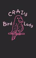 Crazy Bird Lady: Bird Lover I Bird Watching I Birds I Nature