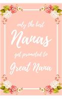 Only the Best Nanas Get Promoted To Great Nana