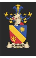 Schauer: Schauer Coat of Arms and Family Crest Notebook Journal (6 x 9 - 100 pages)
