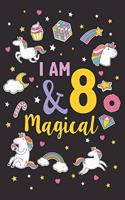 I am 8 and magical