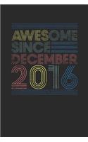 Awesome Since December 2016: Graph Paper Notebook - 3years old Birthday Gift or 3rd Anniversary Gift Idea