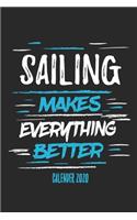 Sailing Makes Everything Better Calender 2020