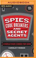 Spies, Code Breakers, and Secret Agents