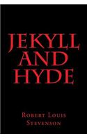Jekyll and Hyde