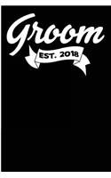 Groom Est. 2018: Husband Journal - Groom Gifts for Wedding Day