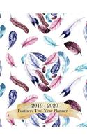 2019-2020 Feathers Two Year Planner: 2 Year - 24 Months Calendar Planner - Goals and Productivity Planner for Setting Goals and Crushing It