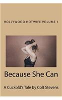 Because She Can