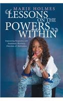 Lessons on the Powers Within