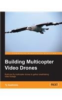 Building Multicopter Video Drones