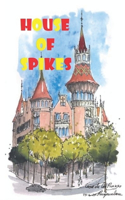 House of Spikes