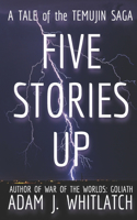 Five Stories Up