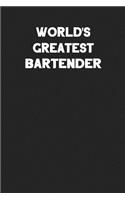 World's Greatest Bartender: Blank Lined Composition Notebook Journals to Write in